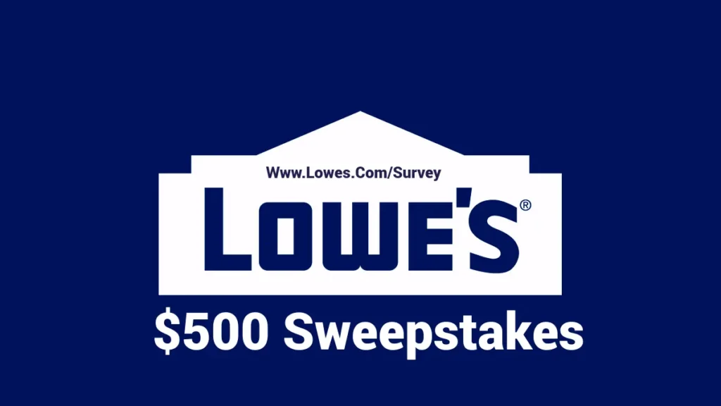 Www.Lowes.Com/Survey - Lowe's Survey To Win $500